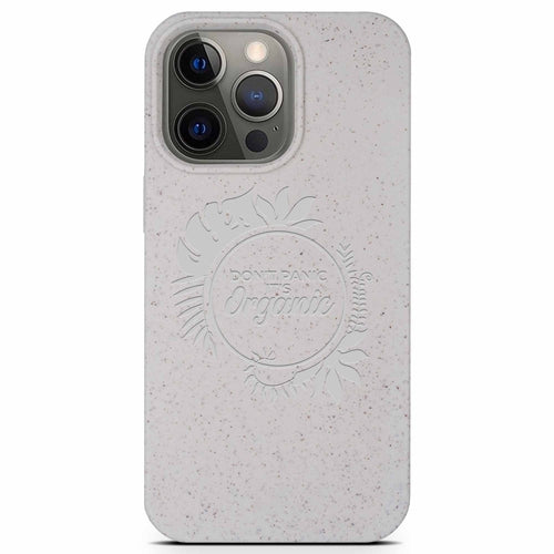 Eco Phone case - "Dont Panic its Organic"